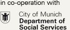 in co-operation with City of Munich – Department of Social Services